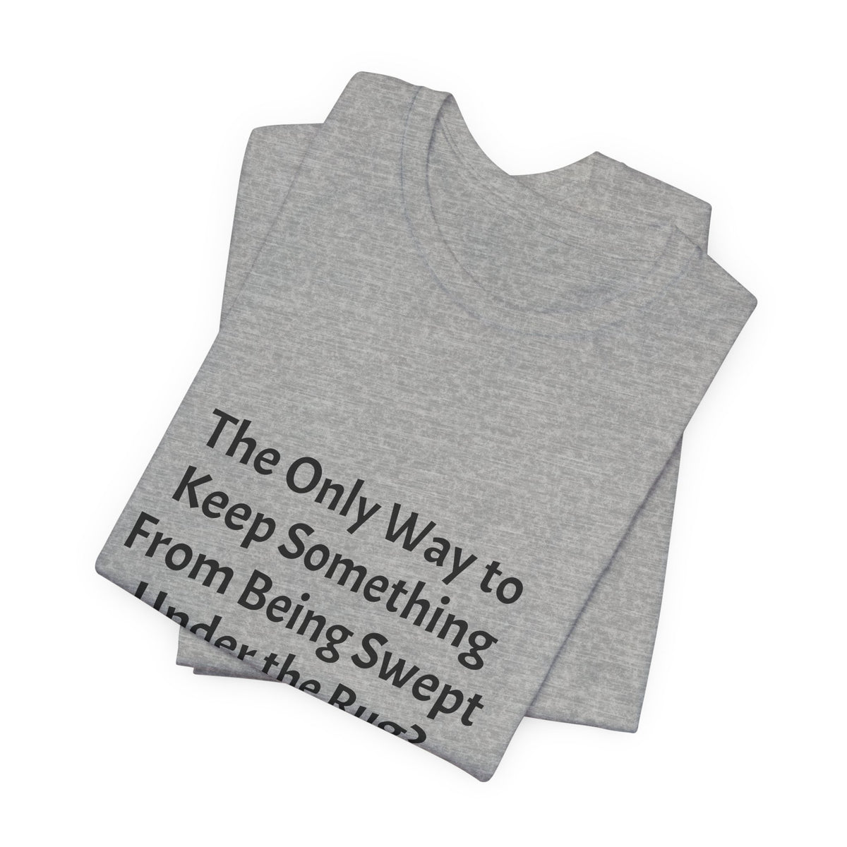 Short Sleeve Tee — “Shine Some Light On It!” Inspirational Quote T‑Shirt