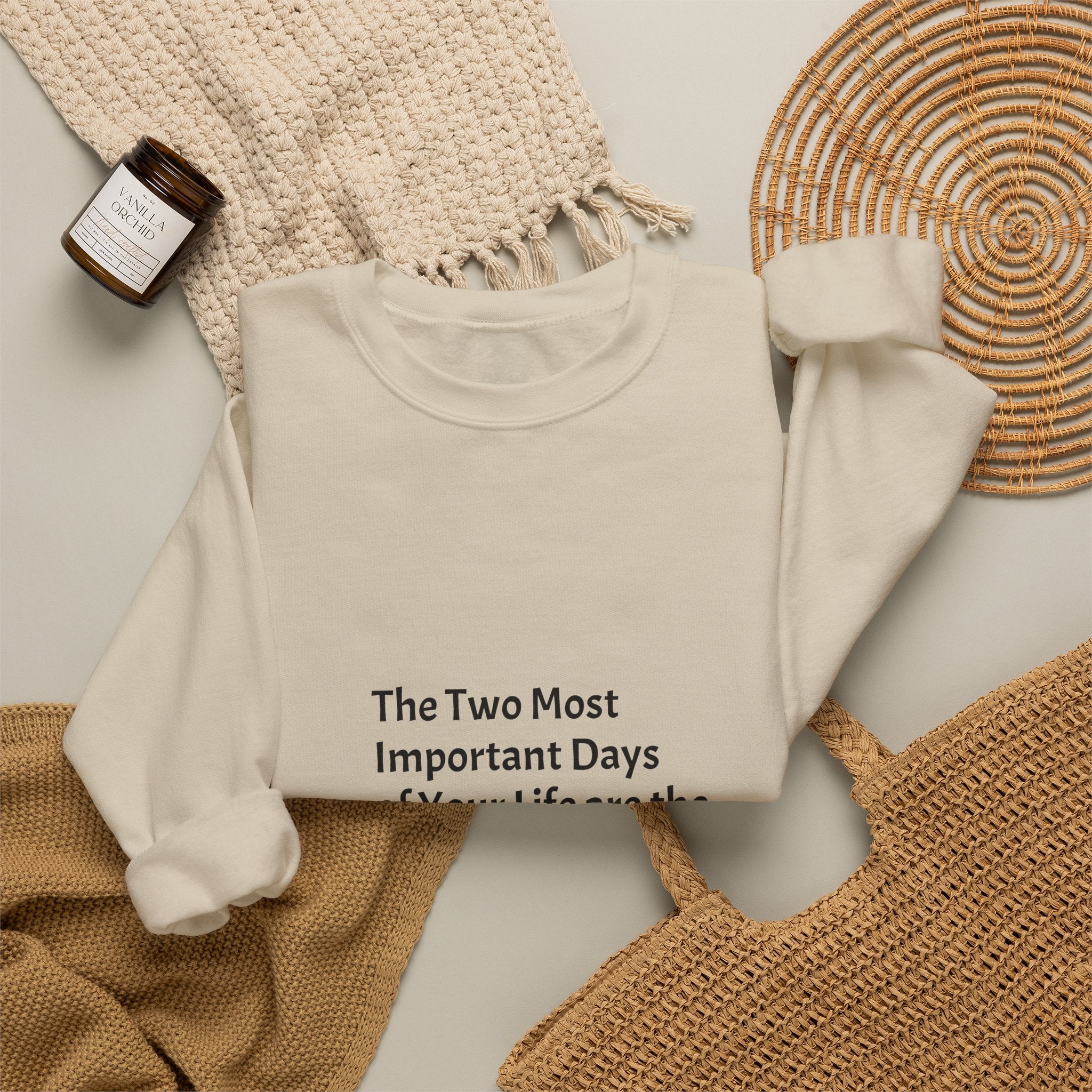 Crewneck Sweatshirt — "The Two Most Important Days" Inspirational Quote