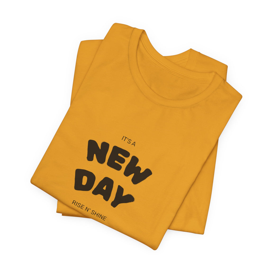 New Day Tee — "And I'm Still Alive" Inspirational Graphic T-Shirt