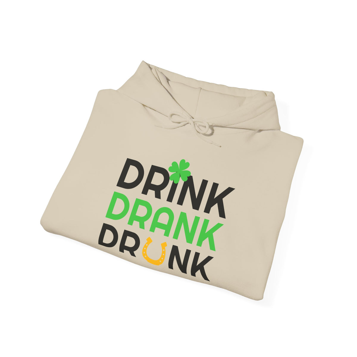 St. Patrick's Day Hoodie - "Drink Drank Drunk" Shamrock Party Sweatshirt