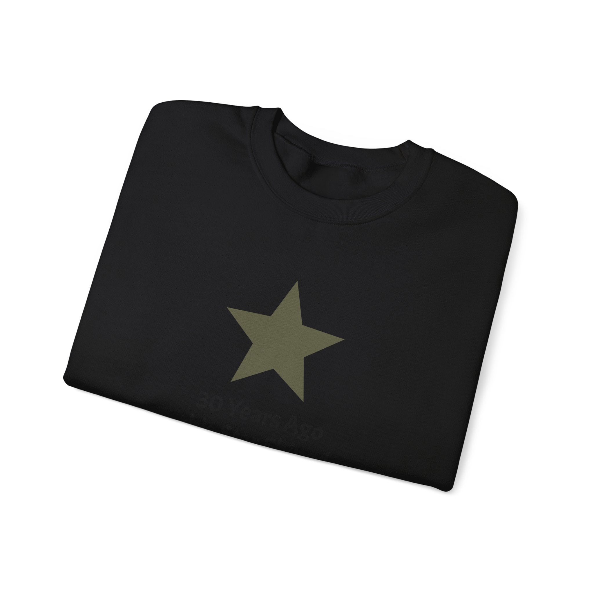 Crewneck Sweatshirt — '30 Years Ago this Star Shined Brightly in Dallas. Not Anymore!' Memorial Star Design