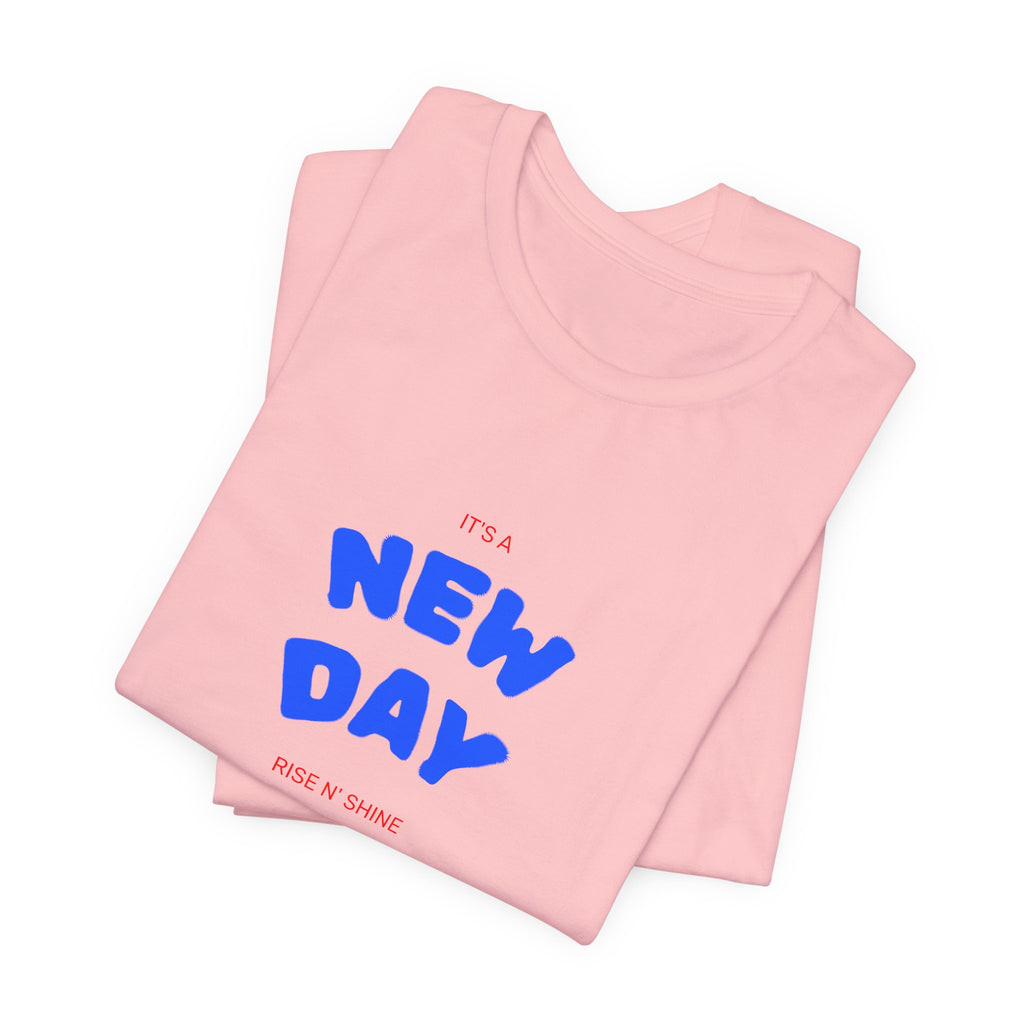 New Day Tee — "And I'm Still Alive" Inspirational Graphic T-Shirt