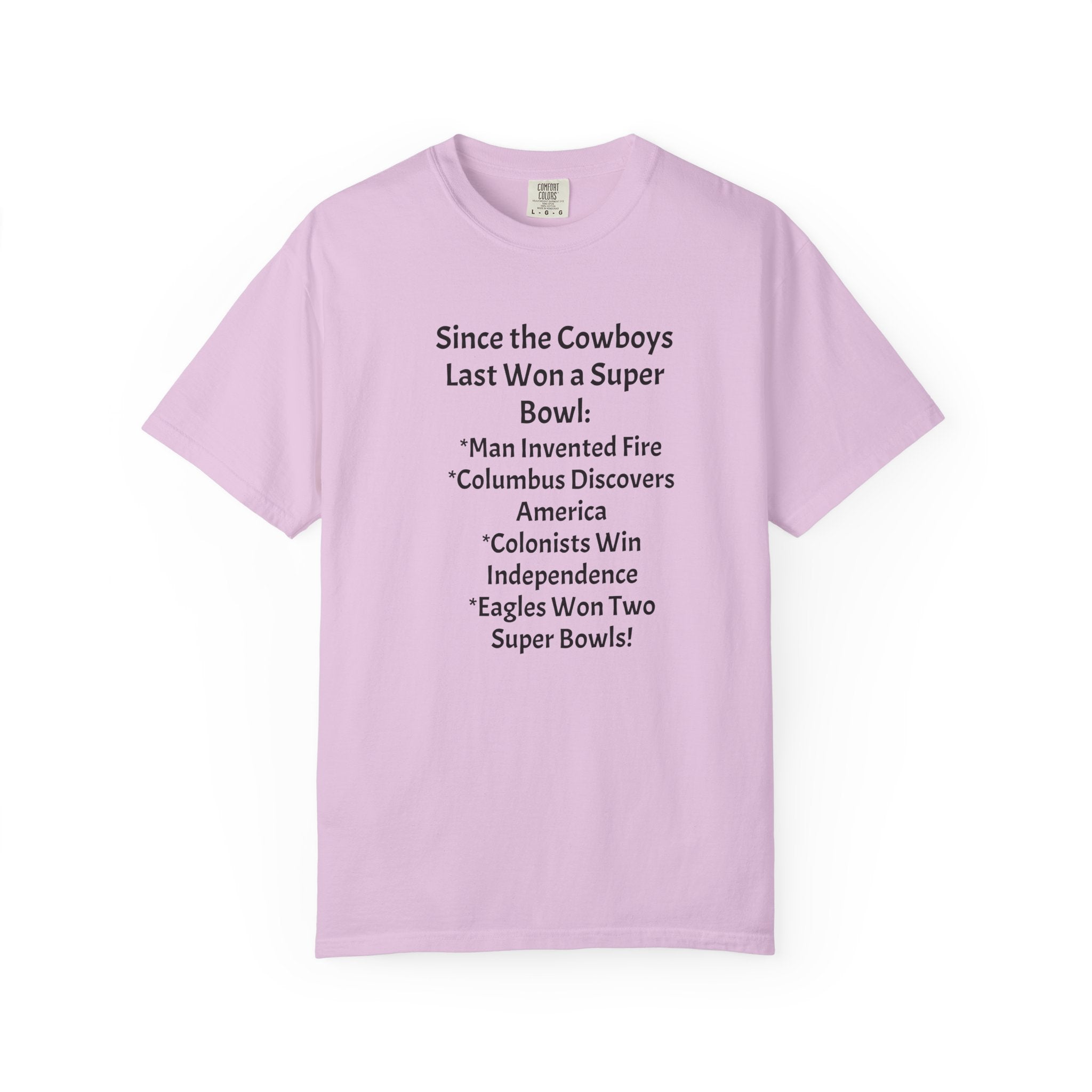 Since the Cowboys Last Won a Super Bowl T-Shirt — Funny Sports History Tee