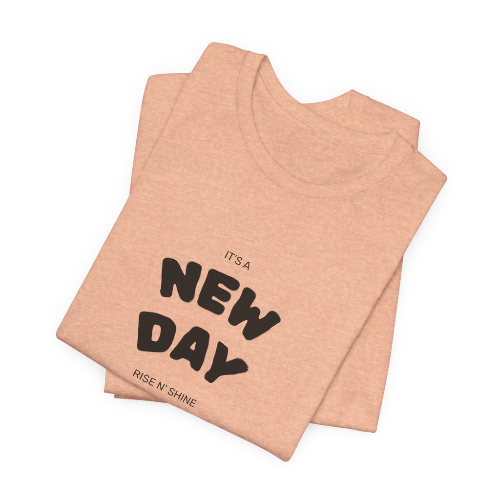 New Day Tee — "And I'm Still Alive" Inspirational Graphic T-Shirt