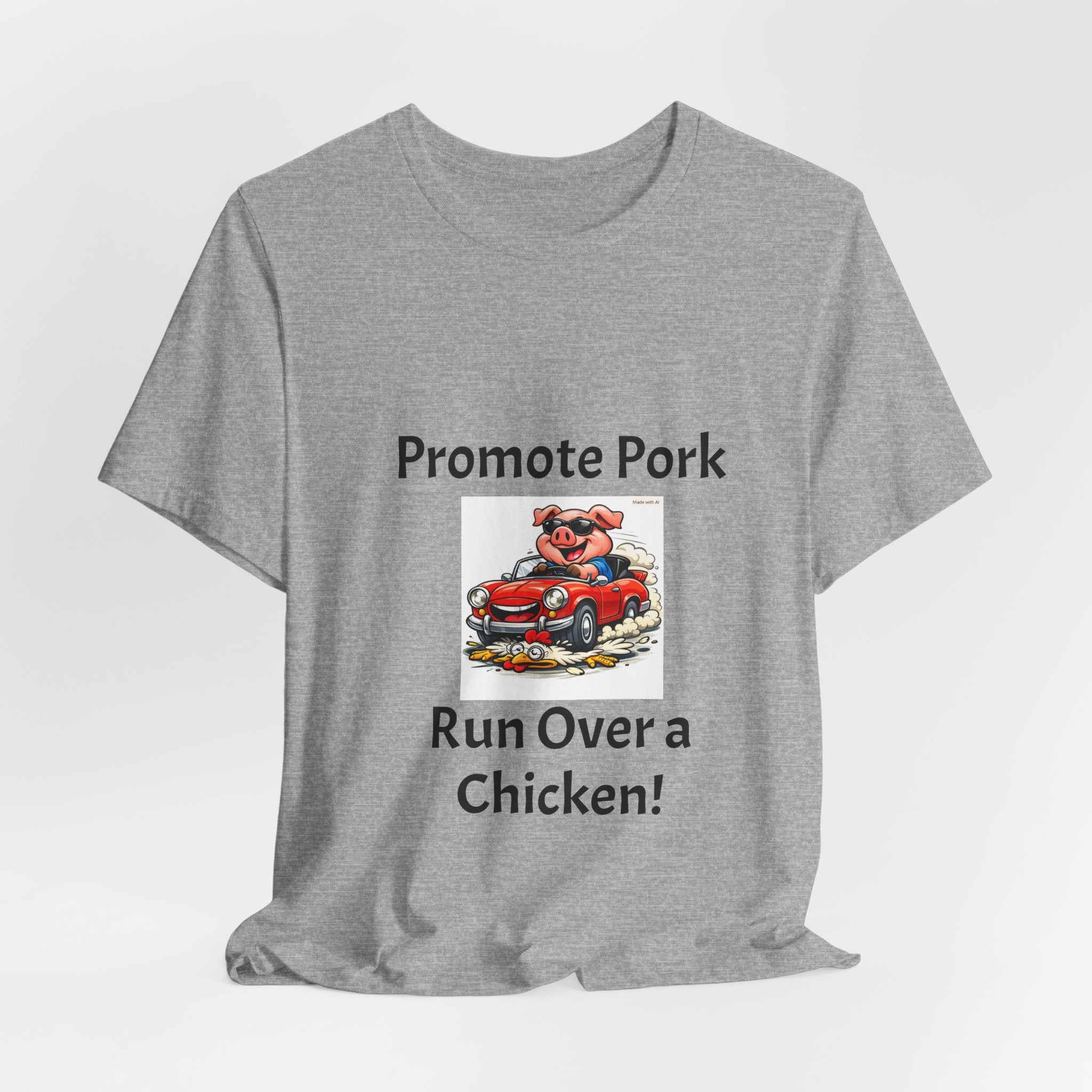 T-Shirt — "Promote Pork Run Over a Chicken!" Vintage Cartoon Pig Graphic Tee