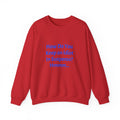 Crewneck Sweatshirt — “How Do You Keep an Idiot in Suspense? Hmmm...” Funny Quote Pullover