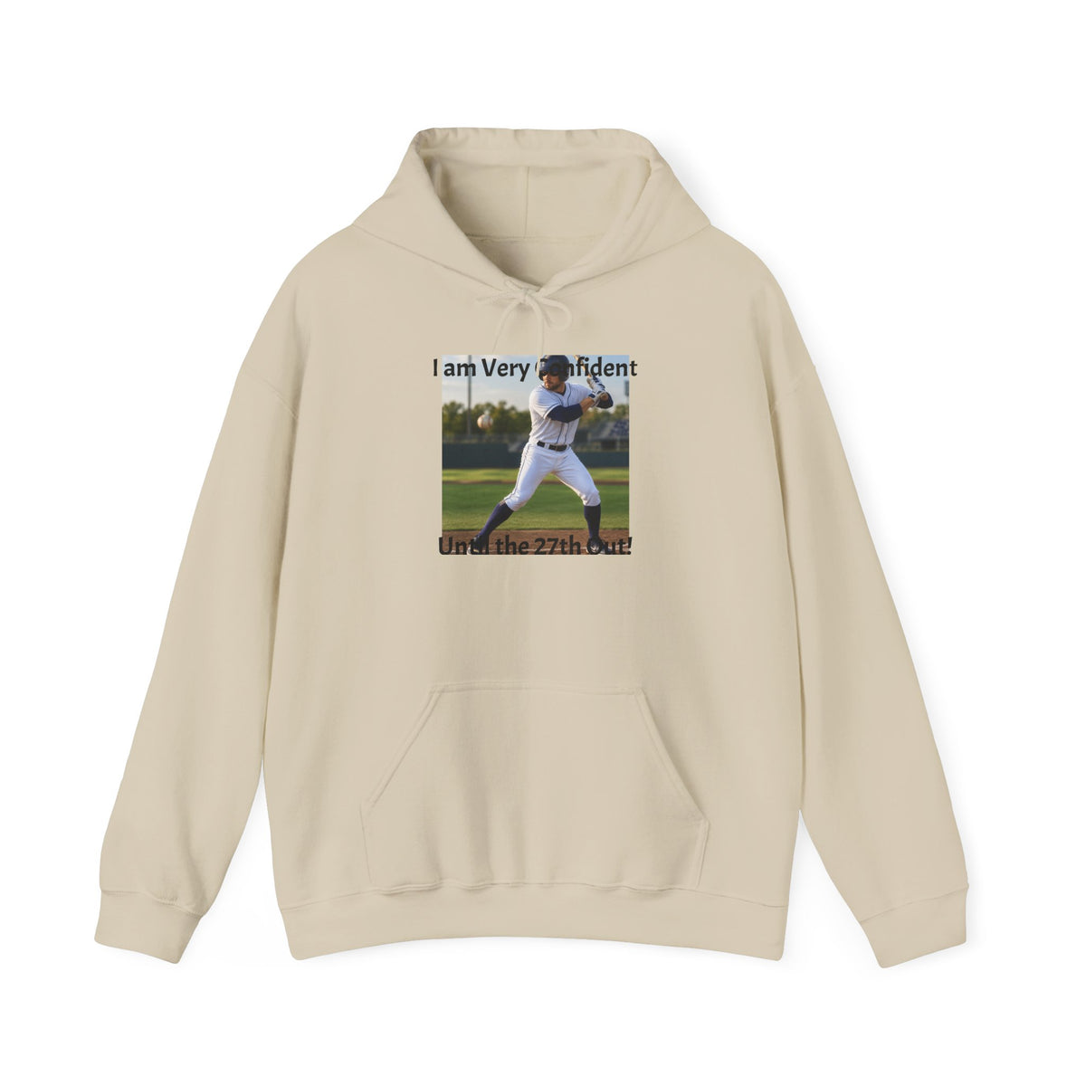 Baseball Pitcher Hoodie – "I am Very Confident" Team Baseball Sweatshirt