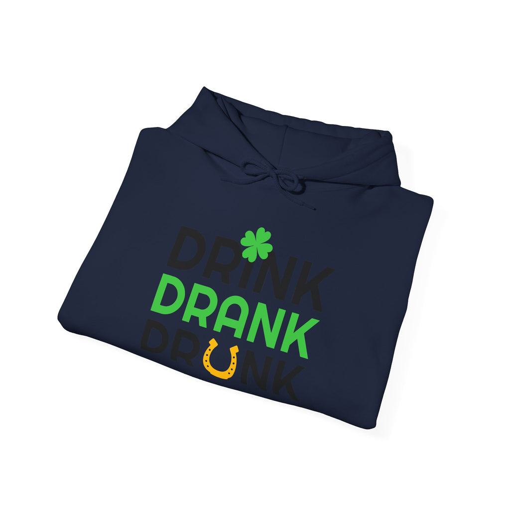 St. Patrick's Day Hoodie - "Drink Drank Drunk" Shamrock Party Sweatshirt