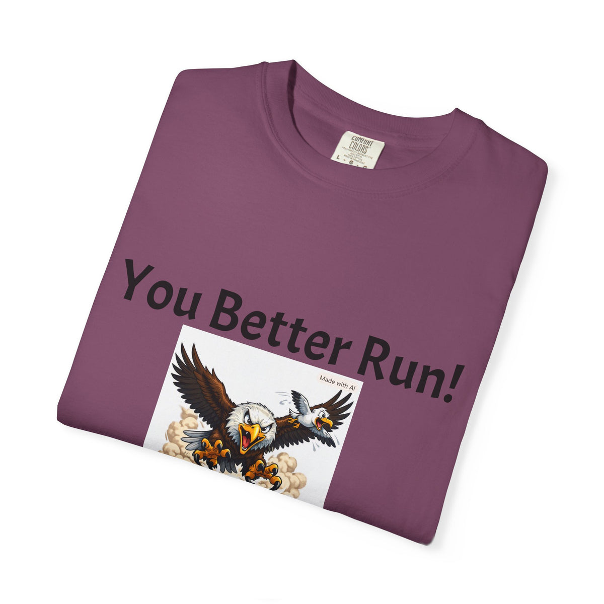 You Better Run! Go Birds!!! T-Shirt