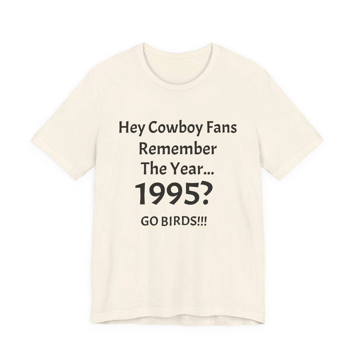 1995? Go Birds! T-Shirt — Funny Rivalry Football Tee