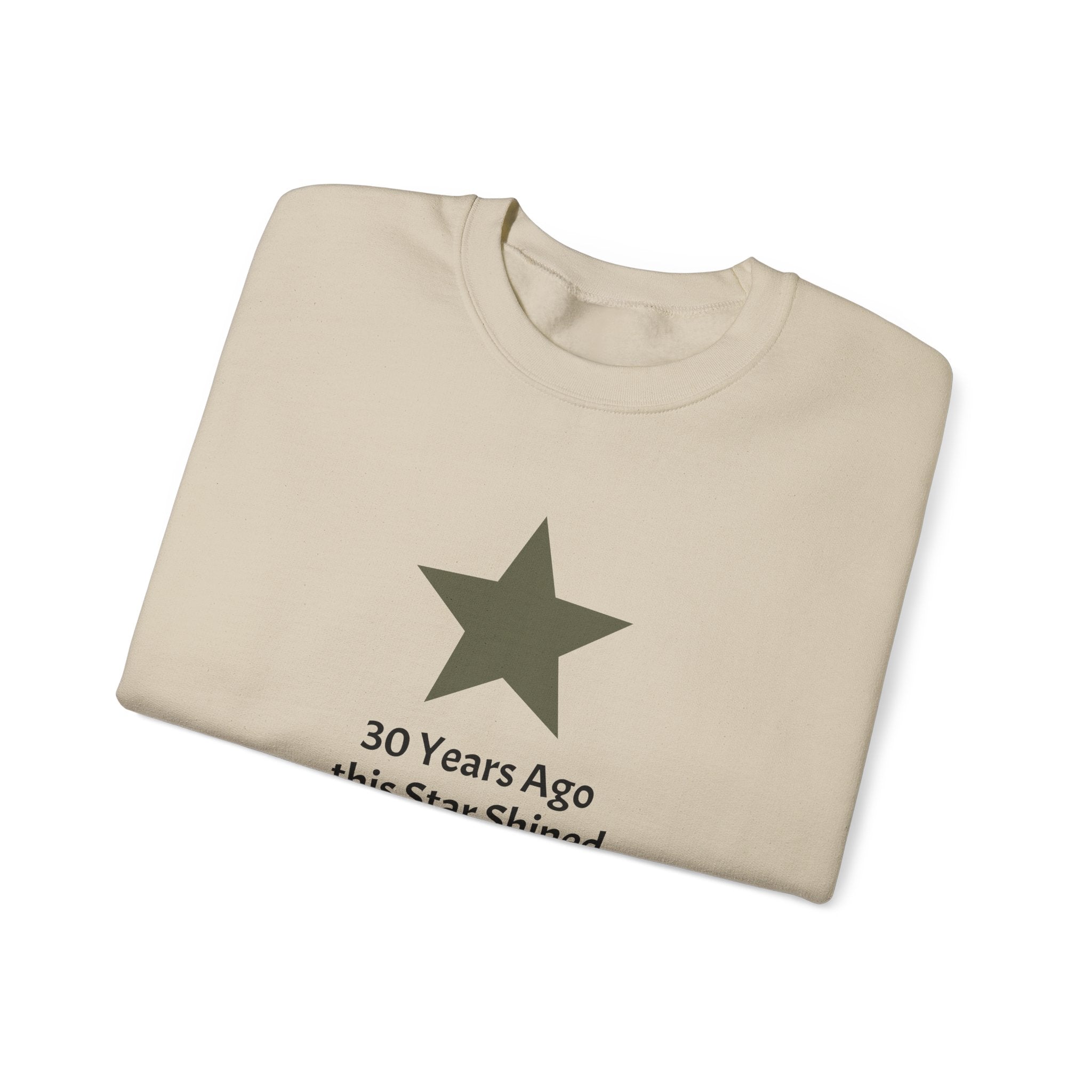 Crewneck Sweatshirt — '30 Years Ago this Star Shined Brightly in Dallas. Not Anymore!' Memorial Star Design
