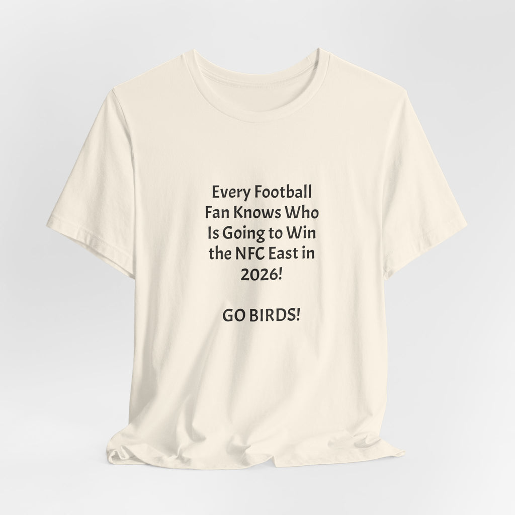 NFC East 2026 Champion Tee — "GO BIRDS!" Football Fan T-Shirt