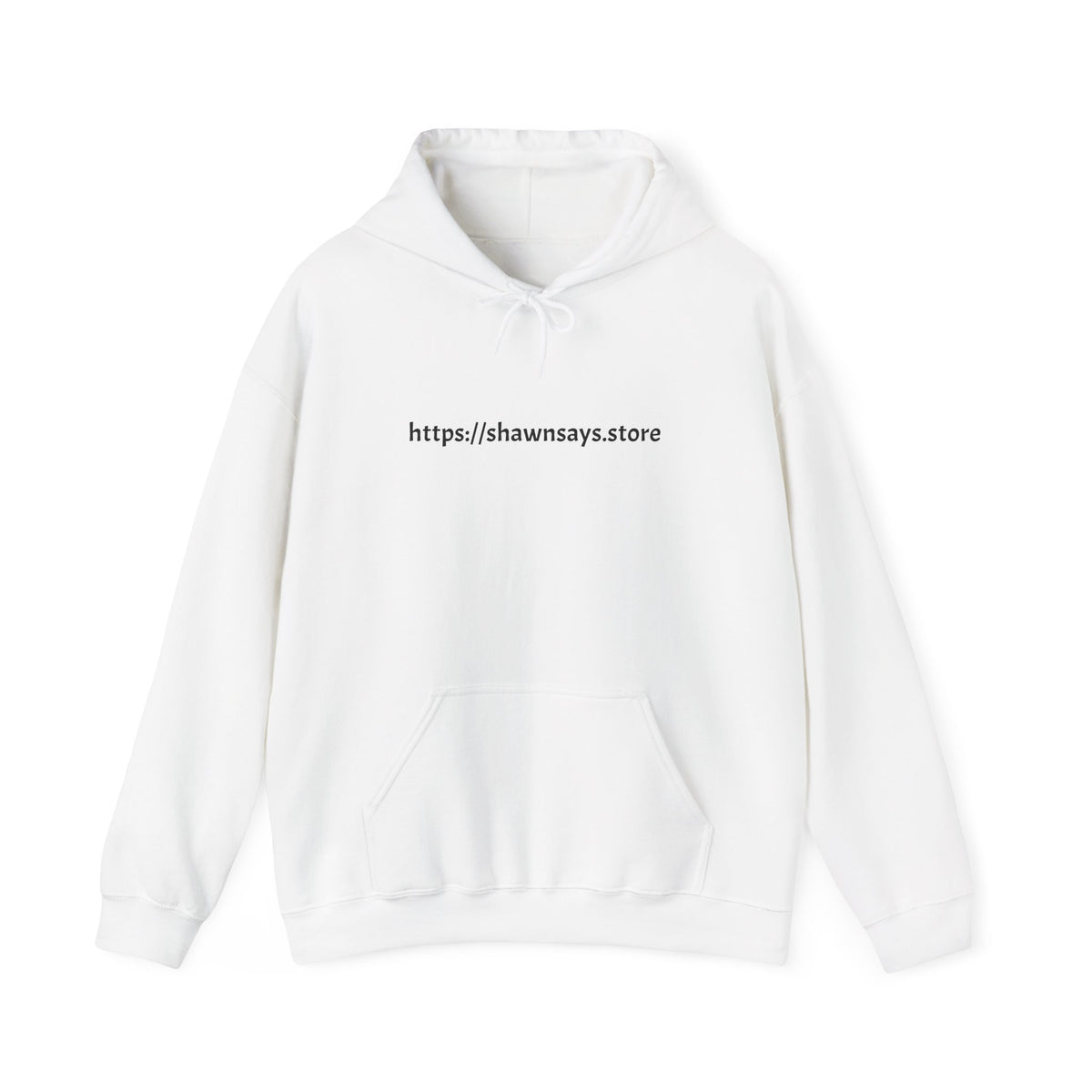 Hoodie with URL Chest Print — https://shawnsays.store Minimalist White Pullover