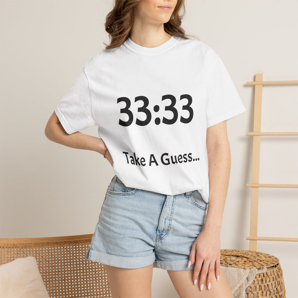 33:33 Take A Guess T‑Shirt