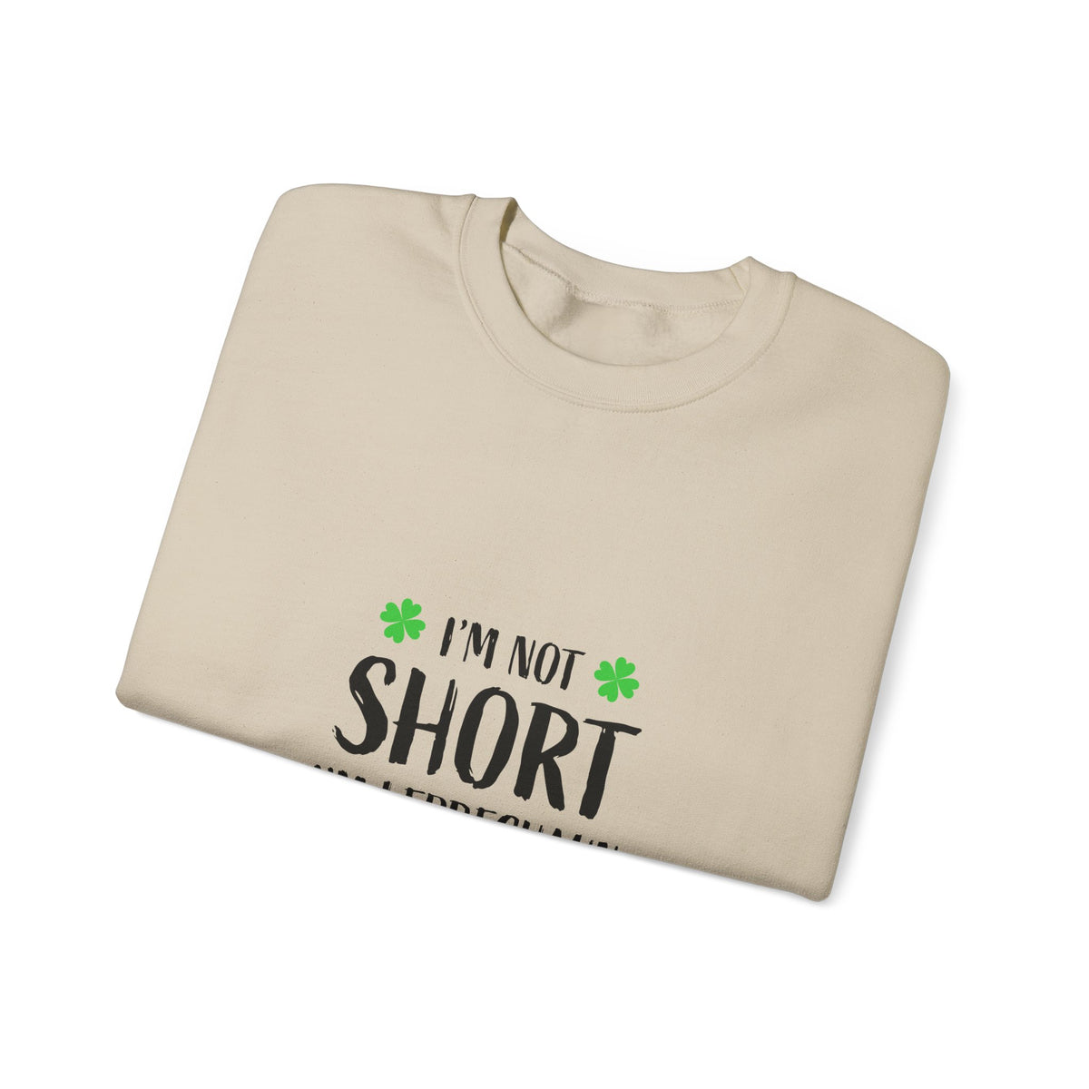 Leprechaun Size Sweatshirt – "I'm Not Short I'm Leprechaun Size" St. Patrick's Day Crewneck