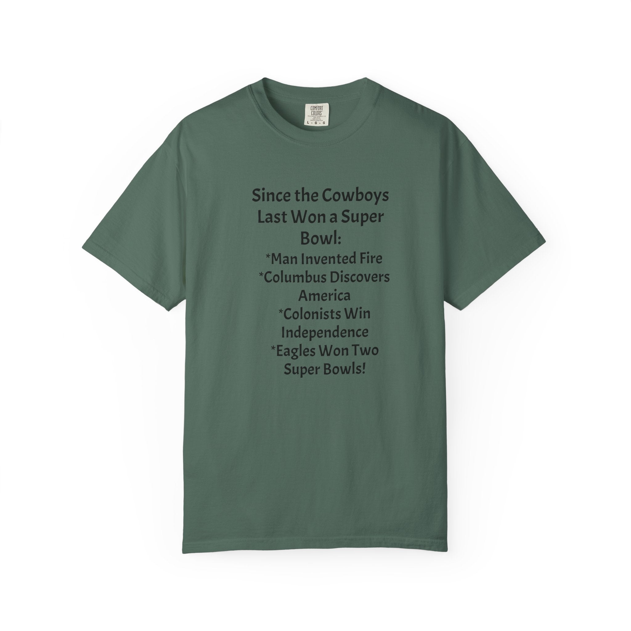 Since the Cowboys Last Won a Super Bowl T-Shirt — Funny Sports History Tee