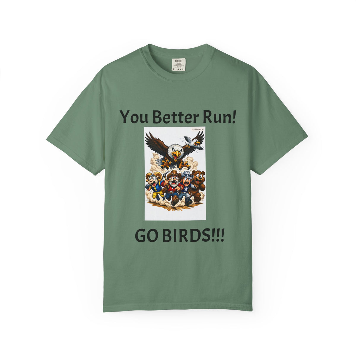 You Better Run! Go Birds!!! T-Shirt