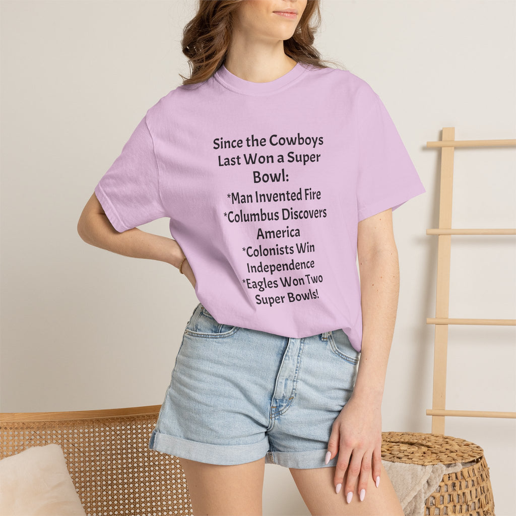 Since the Cowboys Last Won a Super Bowl T-Shirt — Funny Sports History Tee