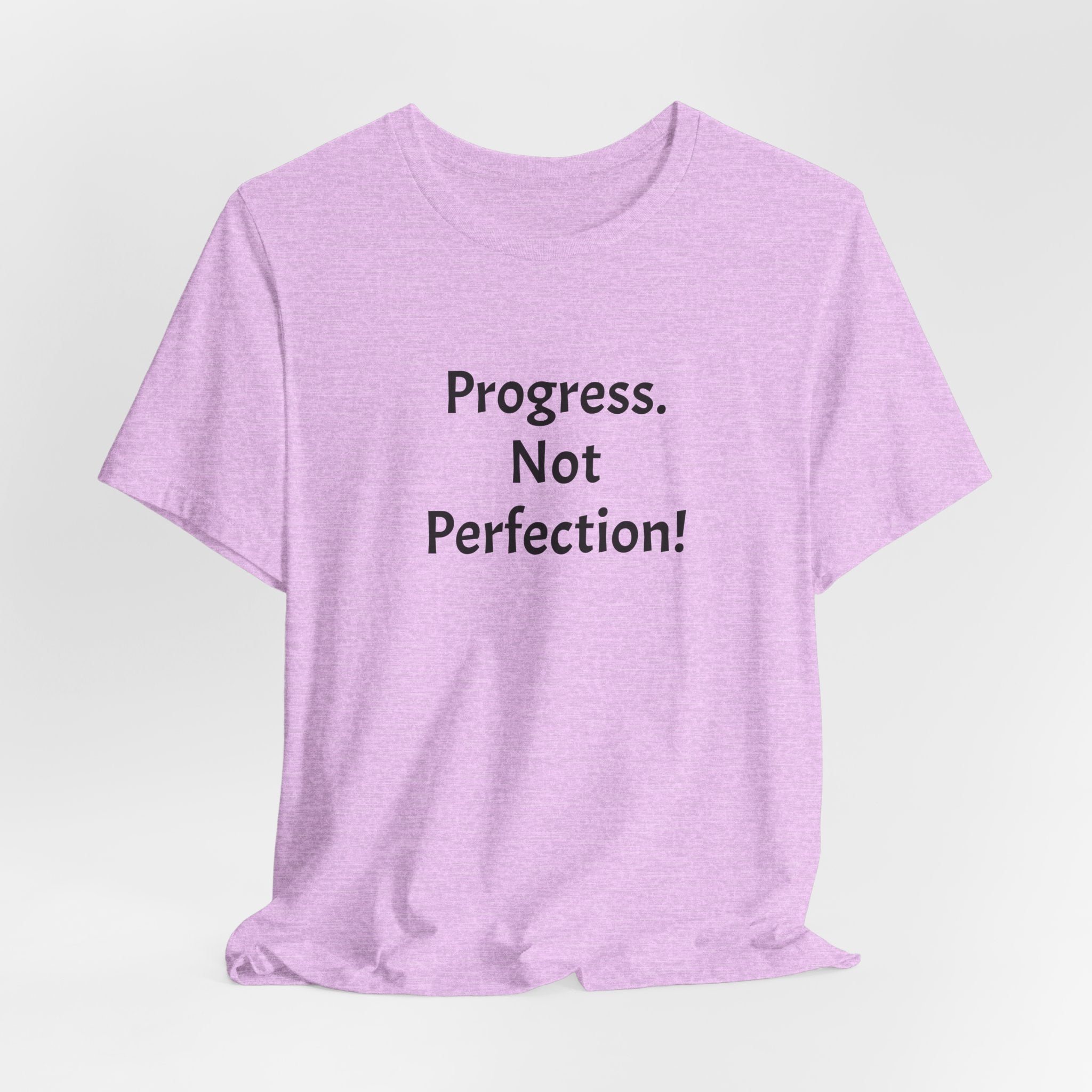 Progress. Not Perfection! Tee