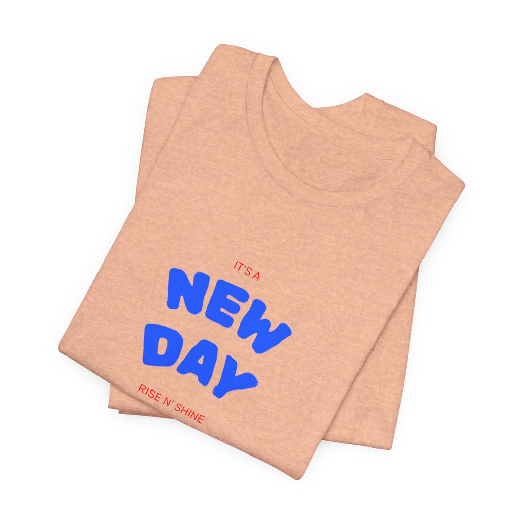 New Day Tee — "And I'm Still Alive" Inspirational Graphic T-Shirt