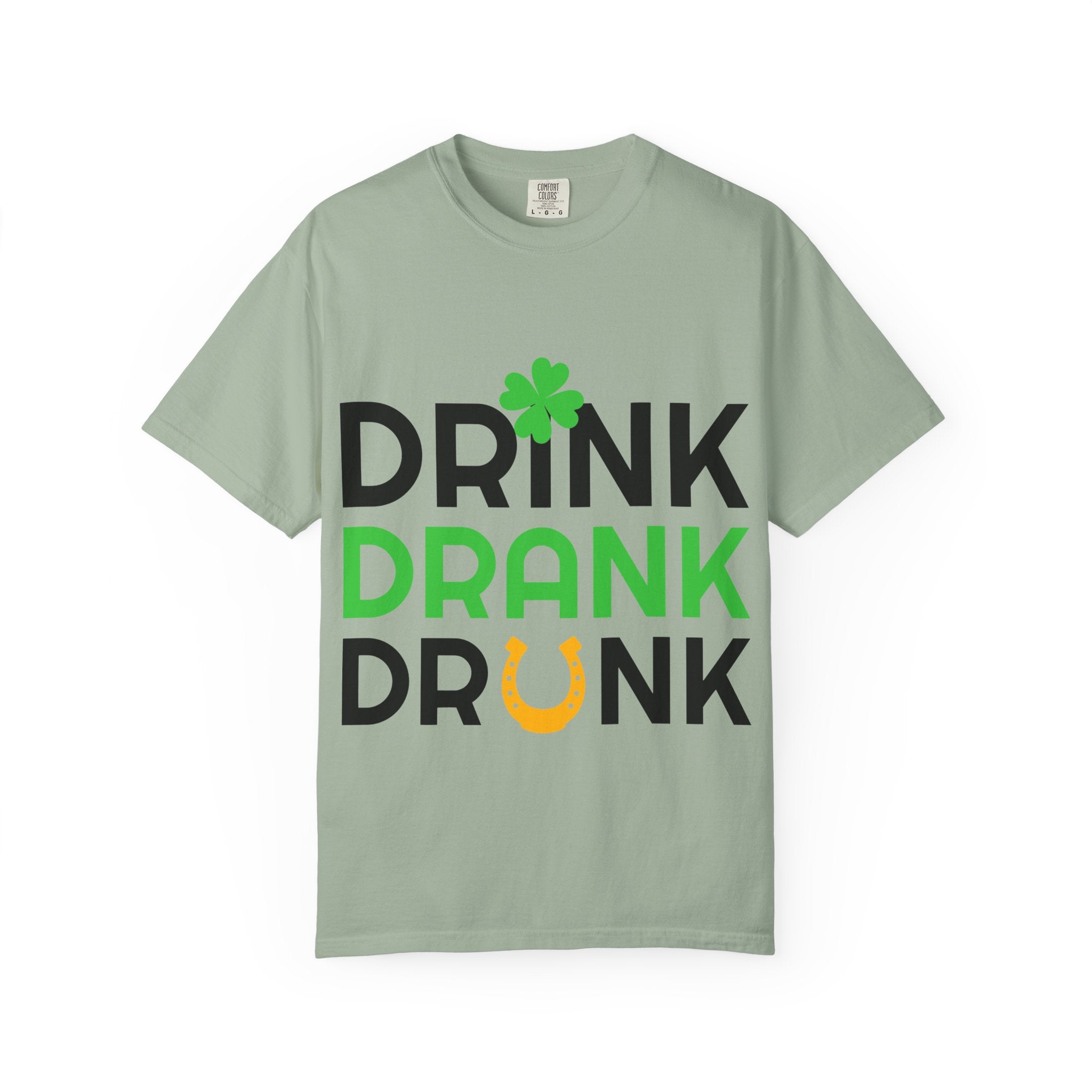Drink Drank Drunk St. Patrick's Day T-Shirt