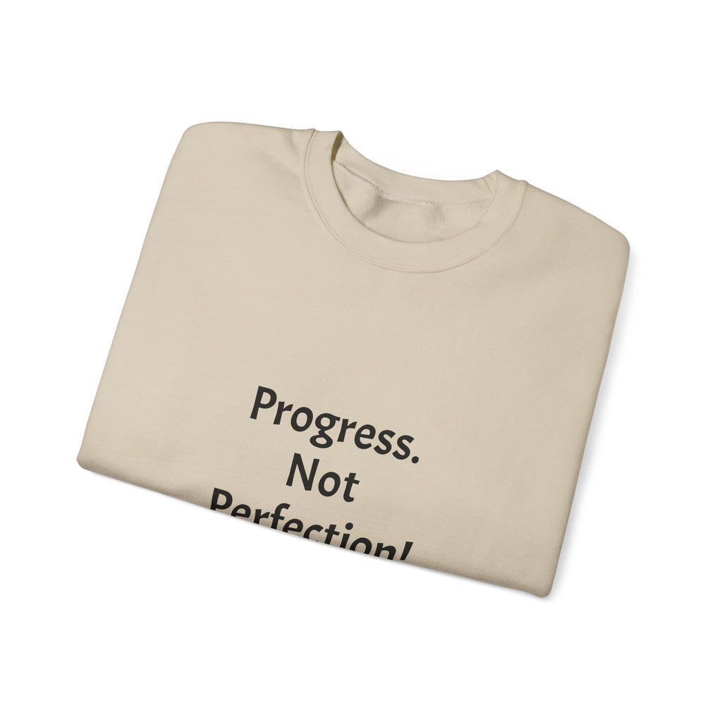 Progress, Not Perfection Sweatshirt