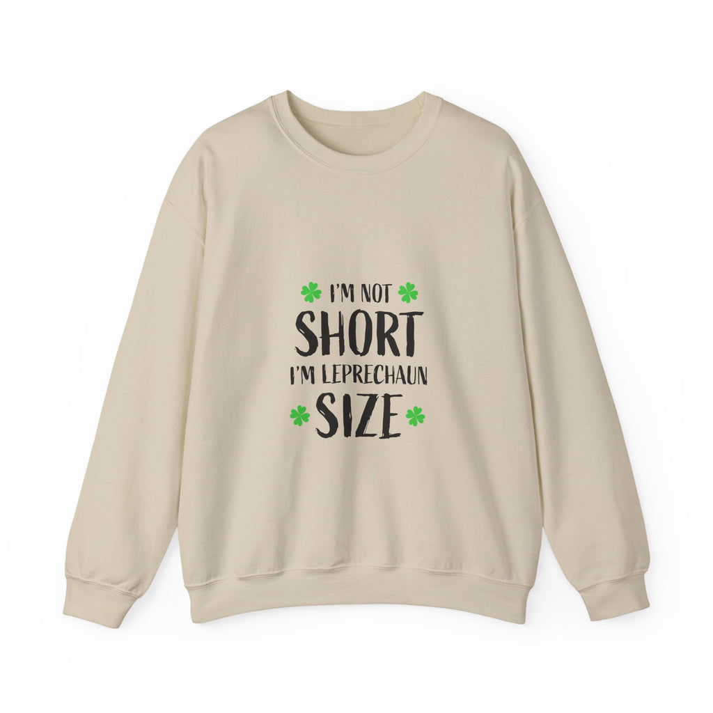 Leprechaun Size Sweatshirt – "I'm Not Short I'm Leprechaun Size" St. Patrick's Day Crewneck