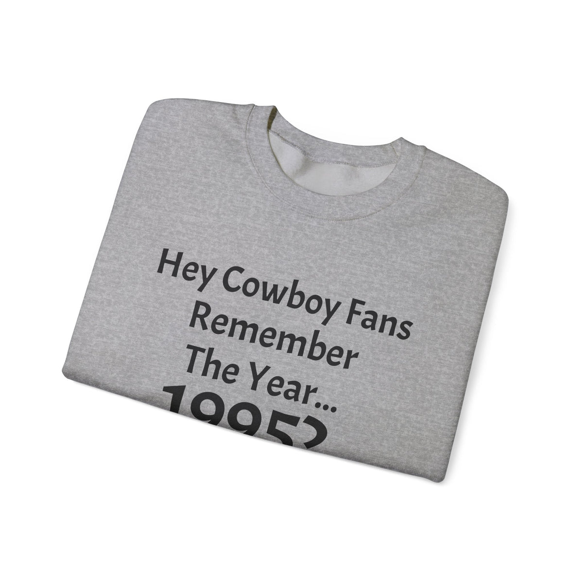 1995 'Go Birds' Crewneck Sweatshirt — Cowboys Fans Roast Tee