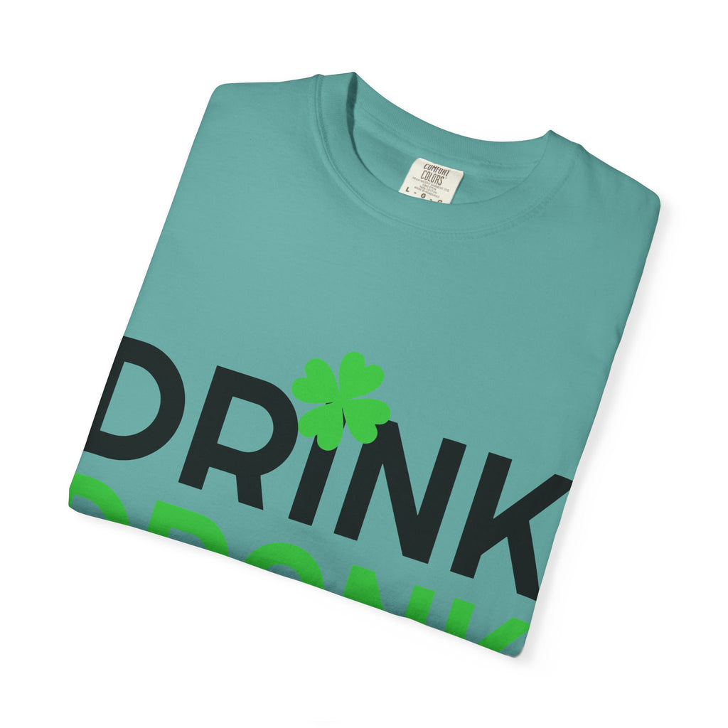 Drink Drank Drunk St. Patrick's Day T-Shirt