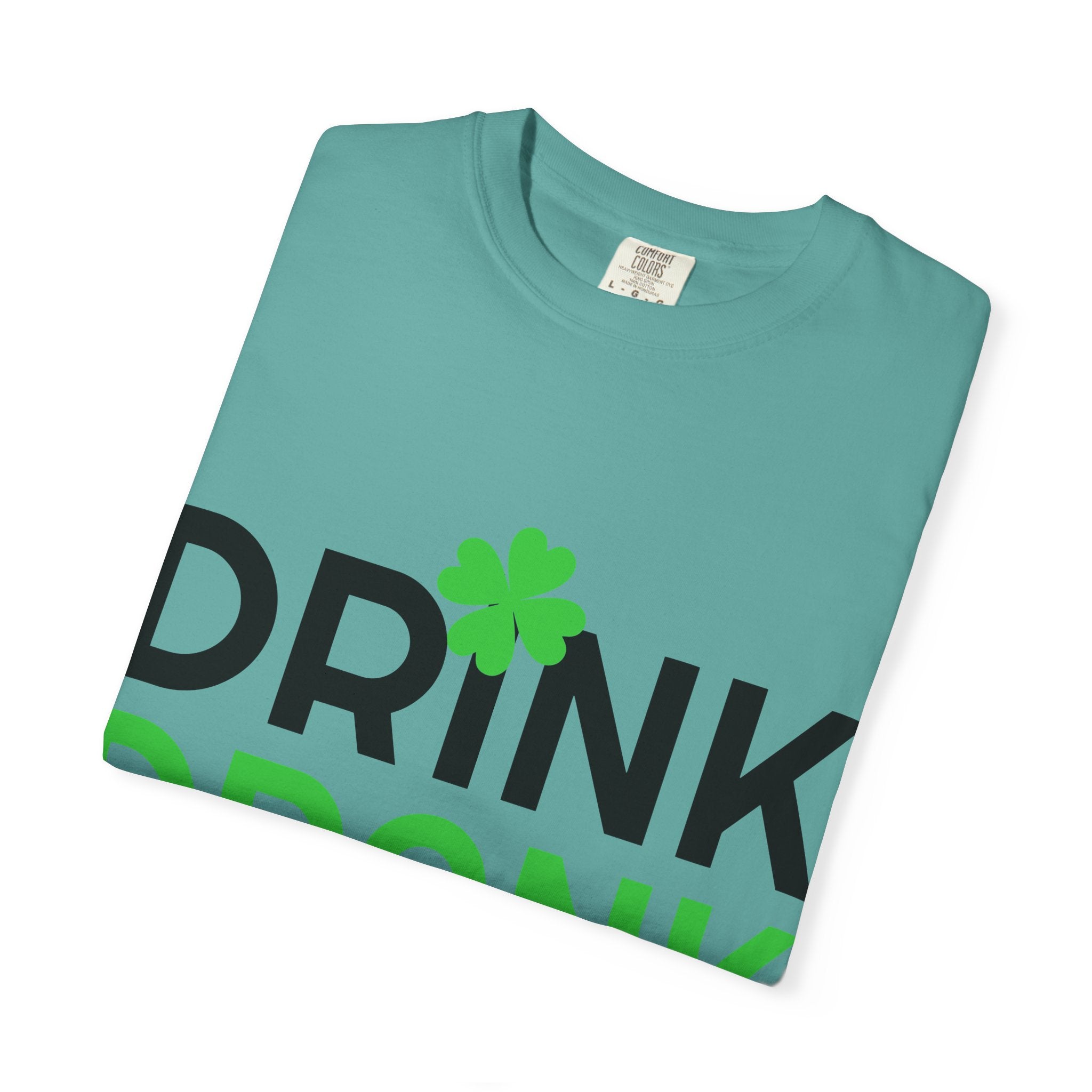 Drink Drank Drunk St. Patrick's Day T-Shirt