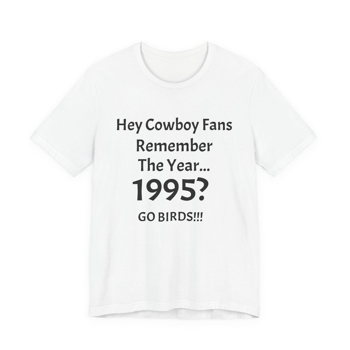 1995? Go Birds! T-Shirt — Funny Rivalry Football Tee