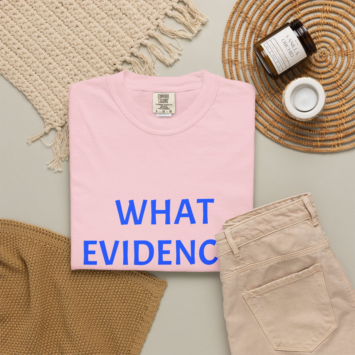 What Evidence? T-Shirt — Funny Skeptic Graphic Tee