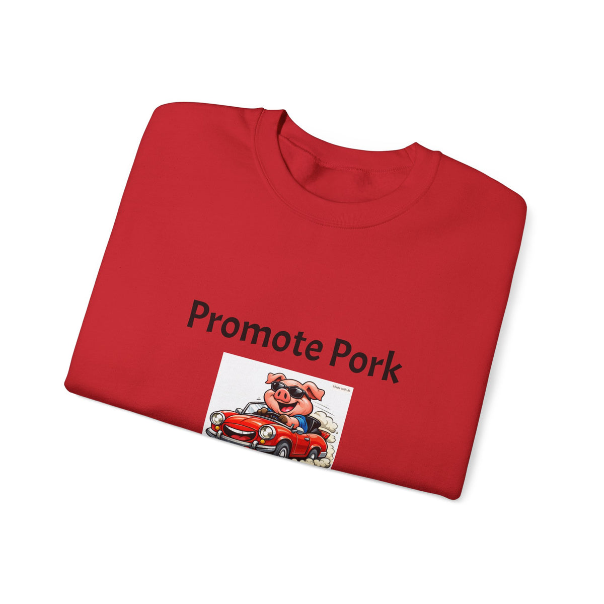 Promote Pork Run Over a Chicken Sweatshirt