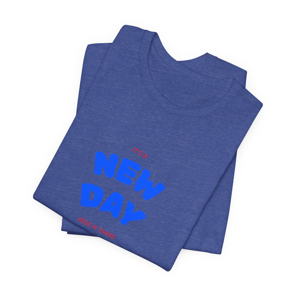 New Day Tee — "And I'm Still Alive" Inspirational Graphic T-Shirt
