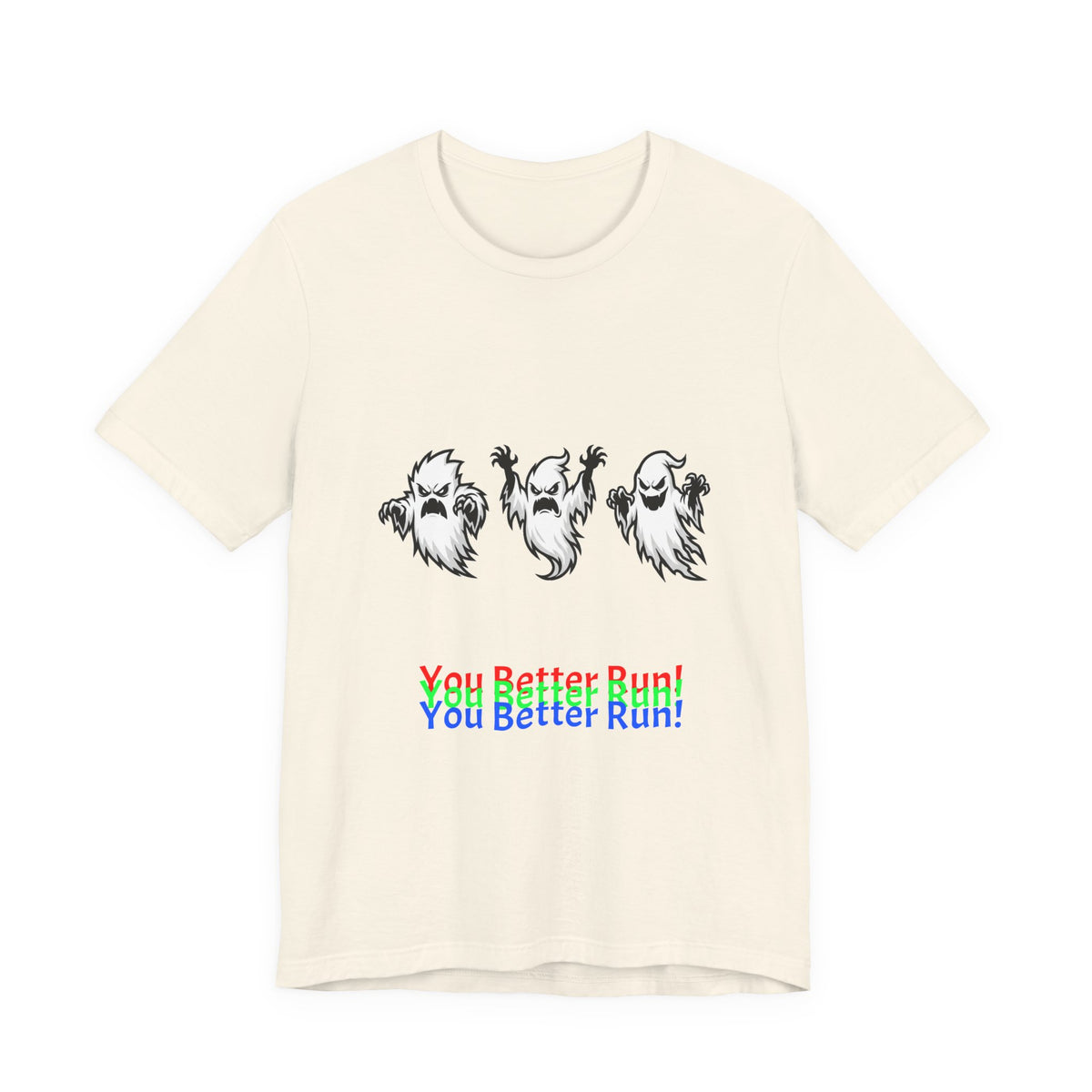 Ghost Trio Tee — "You Better Run!" Halloween Graphic T‑Shirt
