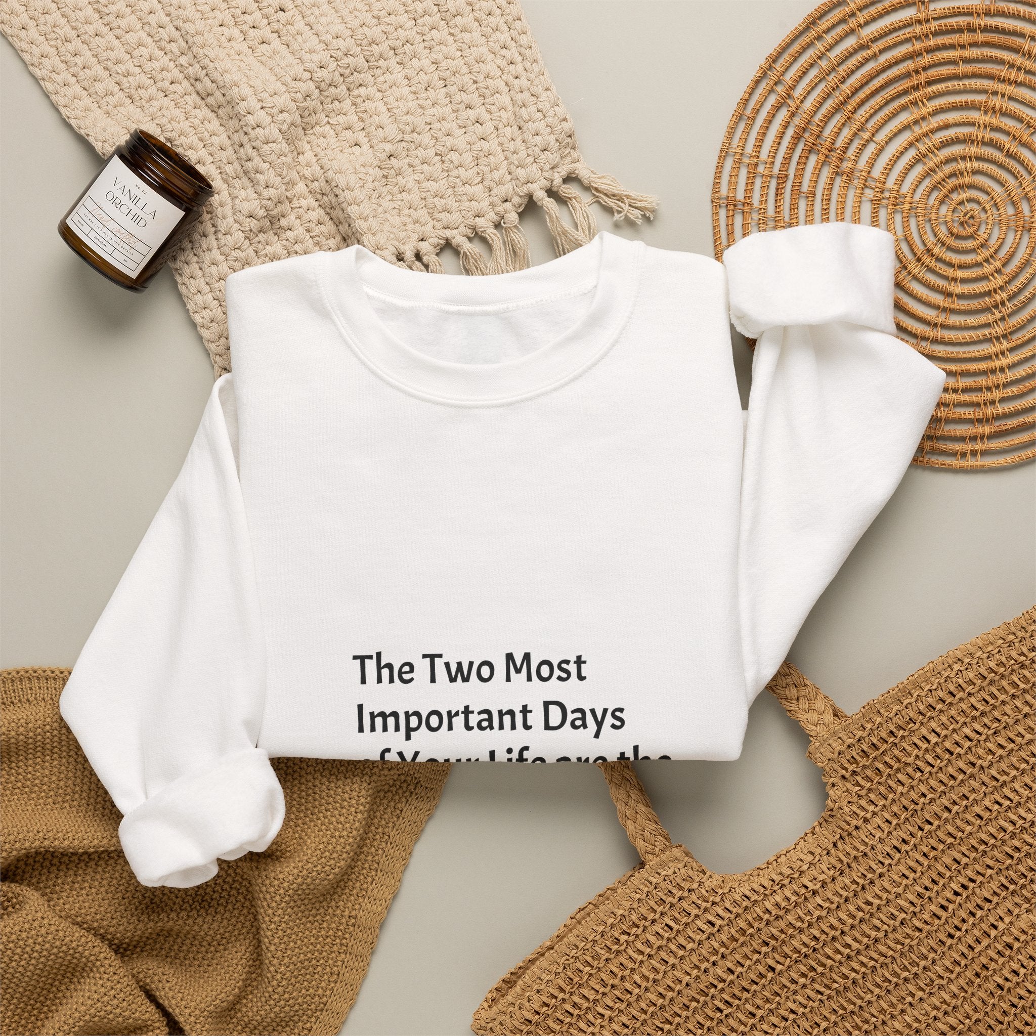 Crewneck Sweatshirt — "The Two Most Important Days" Inspirational Quote