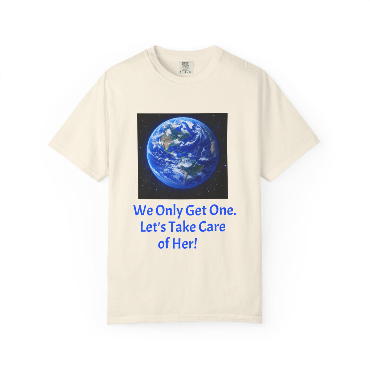 Earth Print T-Shirt — "We Only Get One!" Environmental Awareness Tee