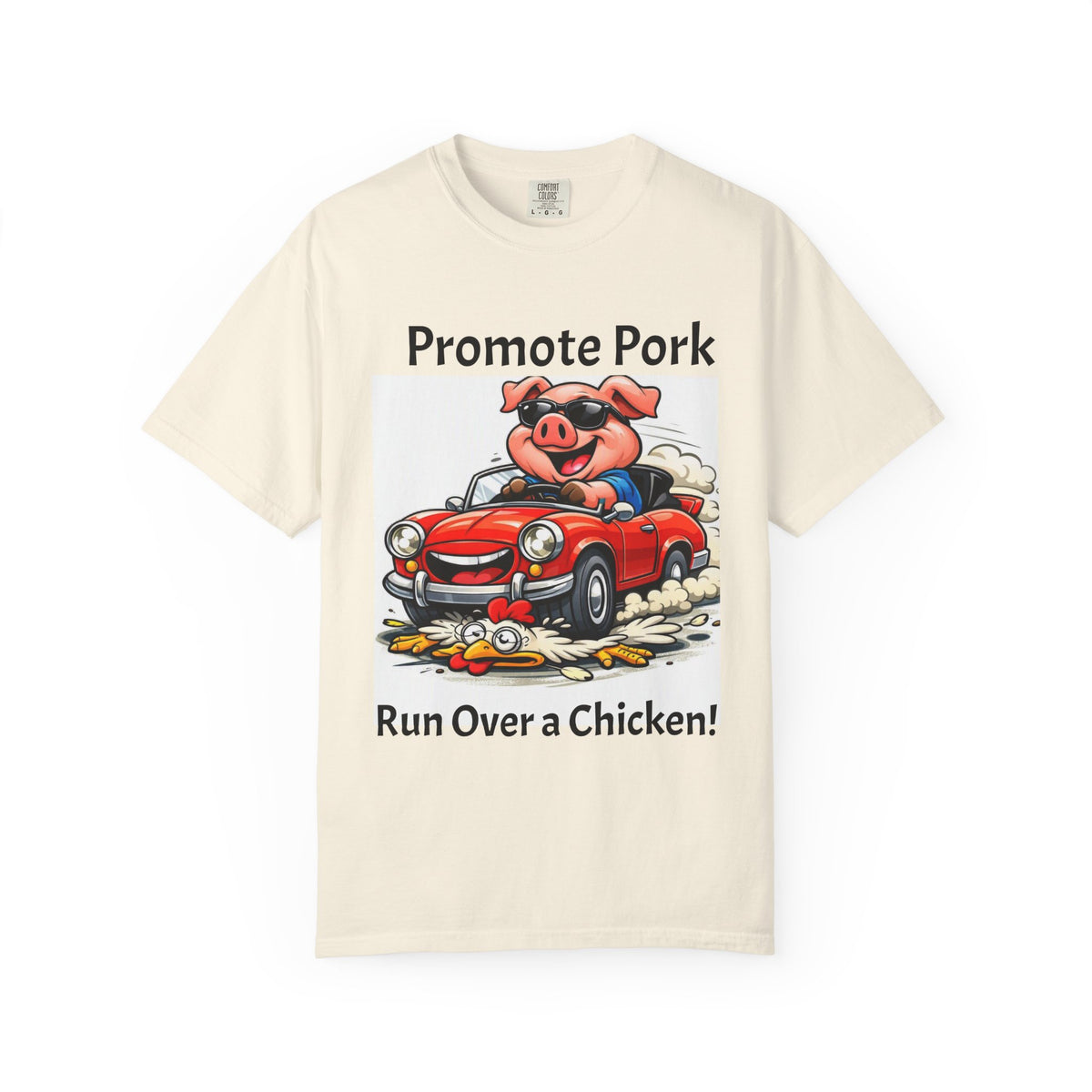 Promote Pork T-Shirt — Funny Pig Driving Car "Run Over a Chicken!" Graphic Tee