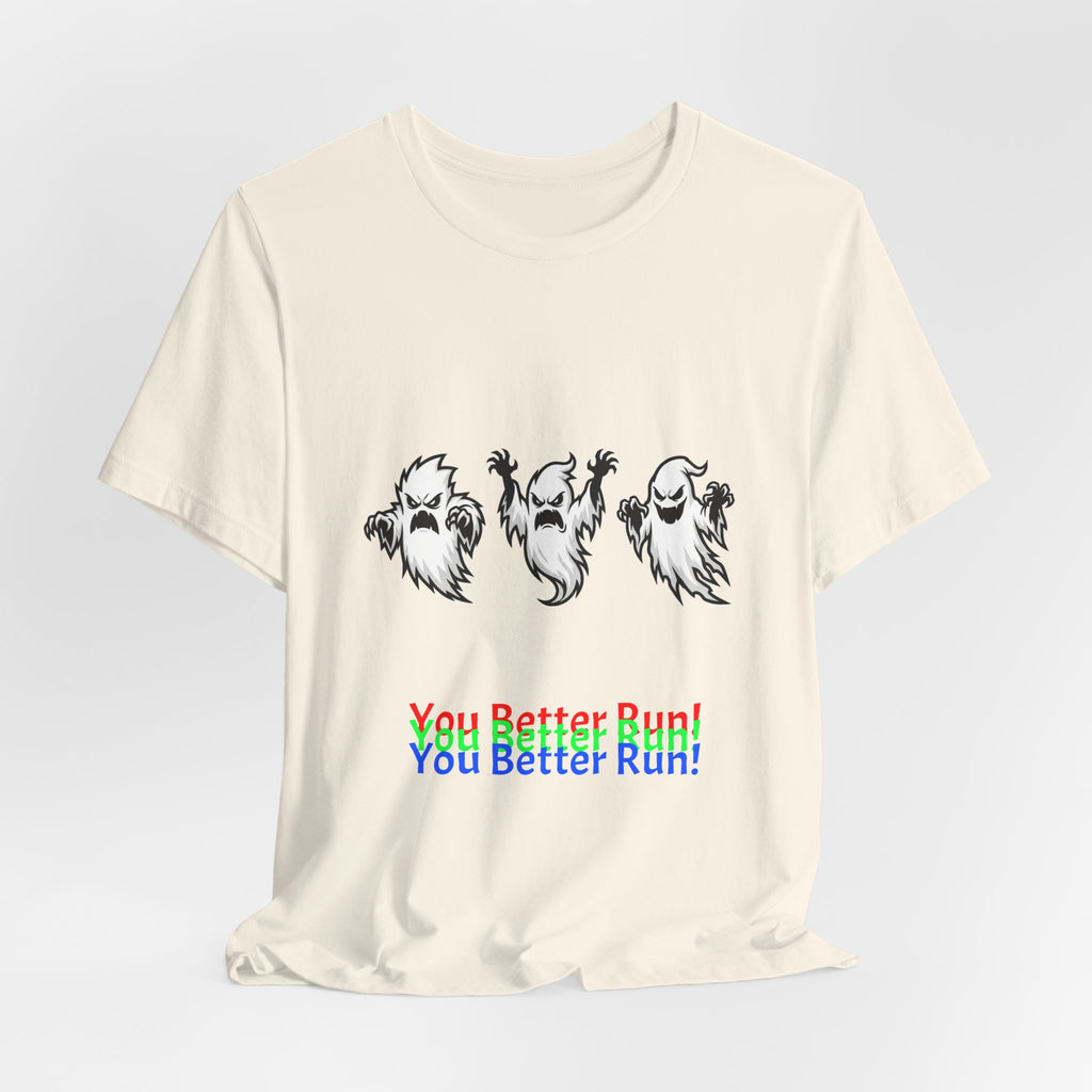 Ghost Trio Tee — "You Better Run!" Halloween Graphic T‑Shirt