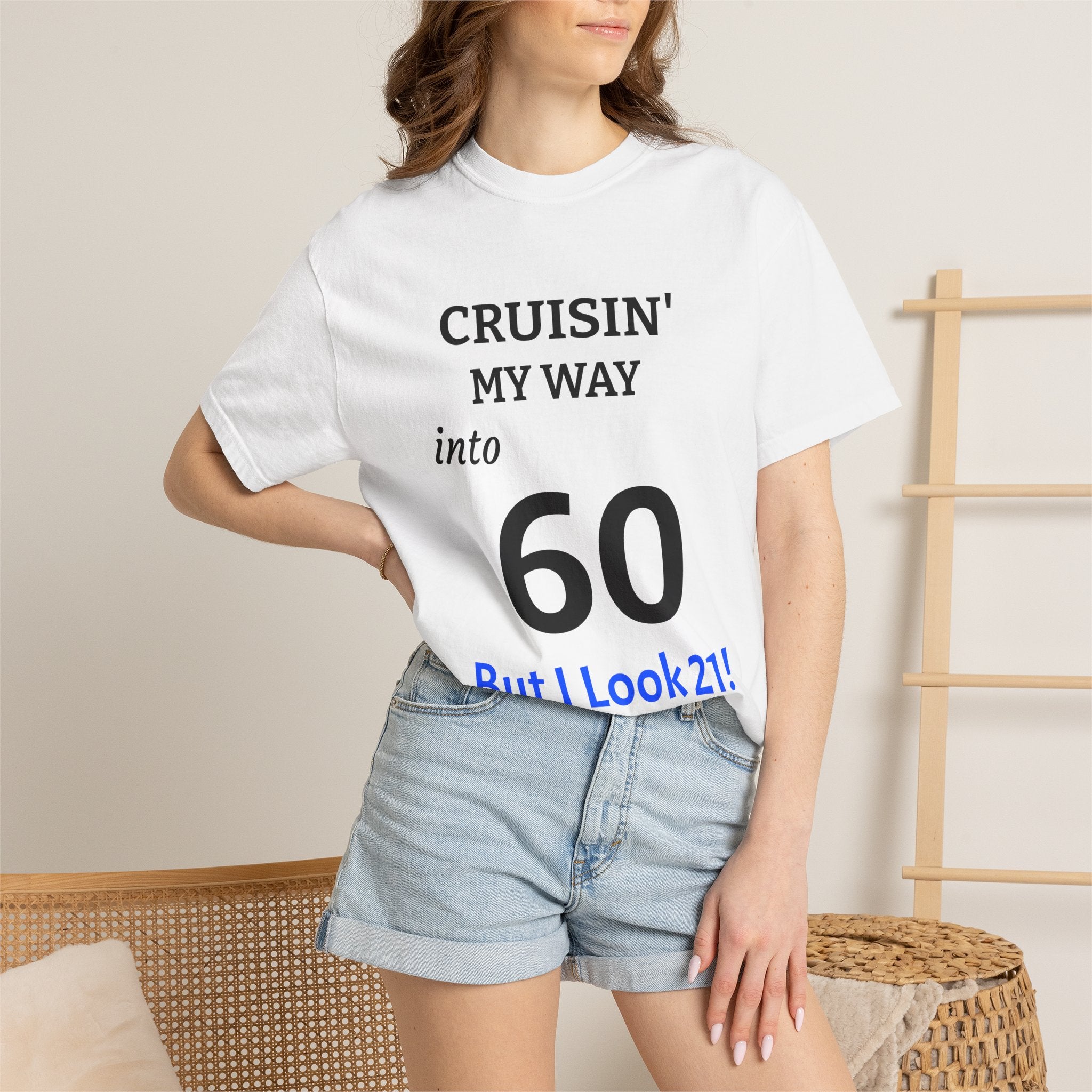 Cruisin' My Way into 60 T-Shirt — Funny 60th Birthday Tee ("But I Look 21!")