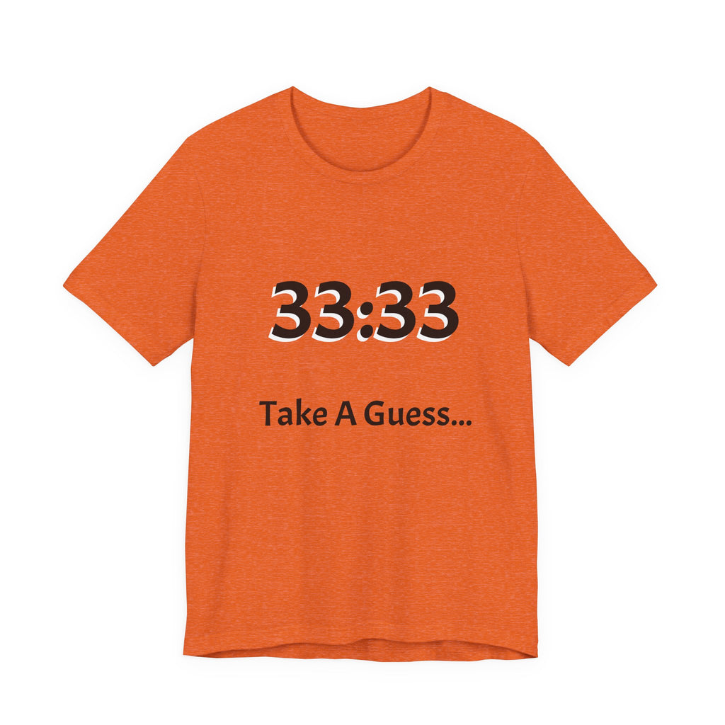 33:33 Take A Guess Tee — Funny Mystery Number Graphic T-Shirt