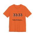 33:33 Take A Guess Tee — Funny Mystery Number Graphic T-Shirt