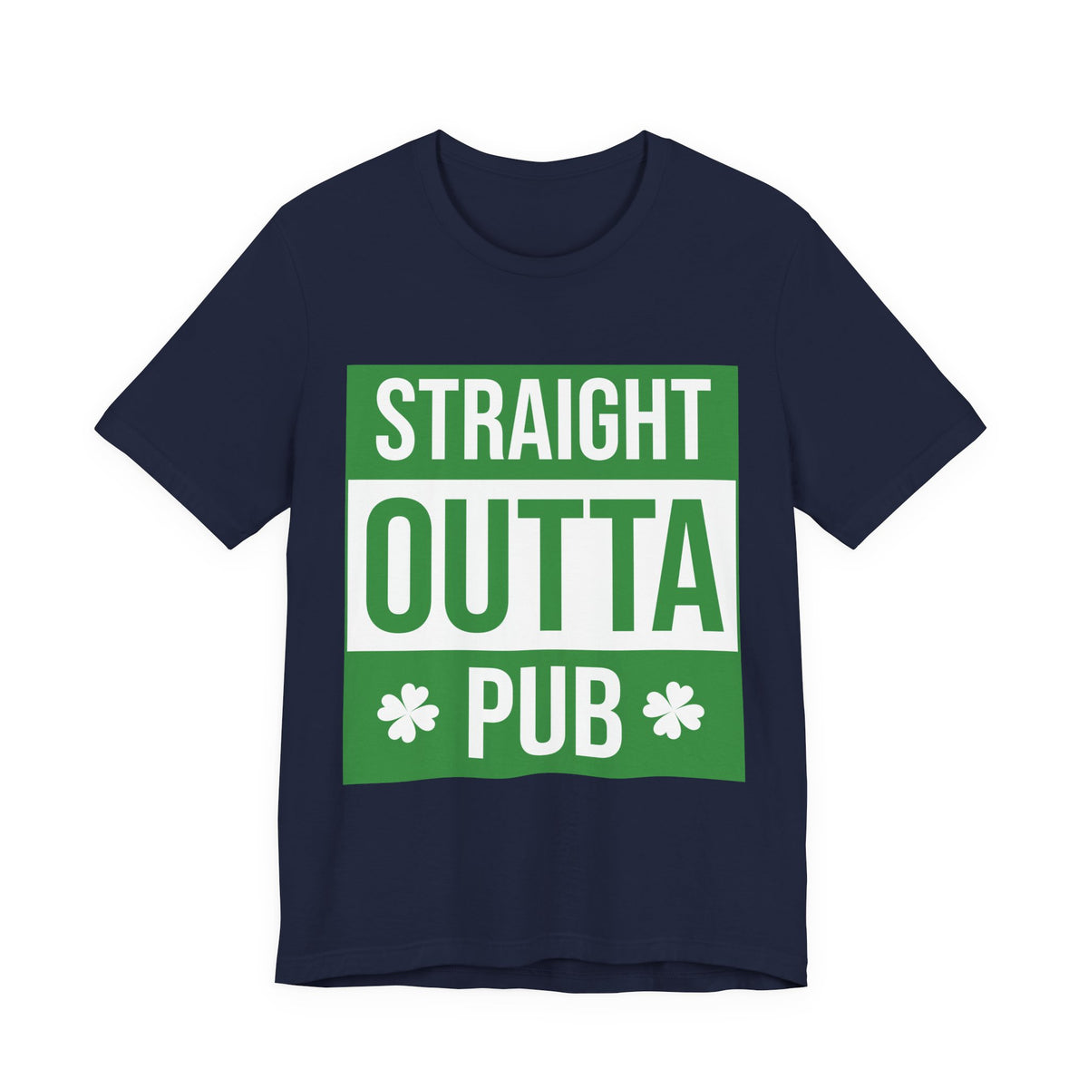 Straight Outta Pub T-Shirt — St. Patrick’s Day Shamrock Pub Crawl Tee