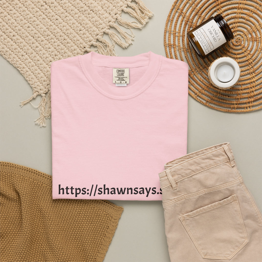 Shawn Says Store Website Text T-Shirt