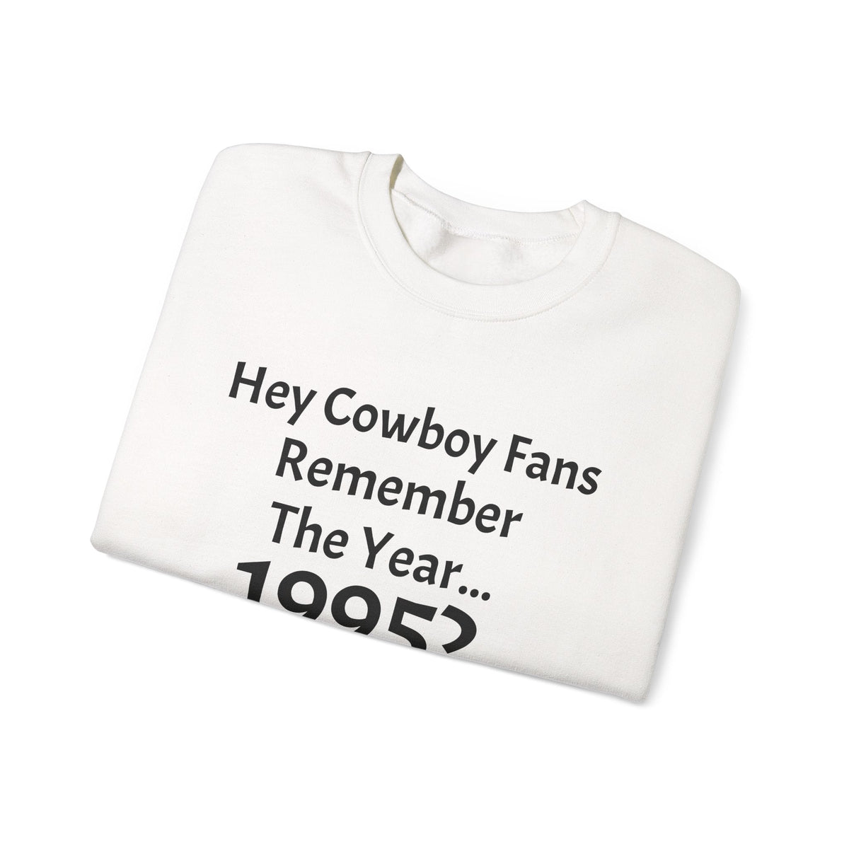 1995 'Go Birds' Crewneck Sweatshirt — Cowboys Fans Roast Tee