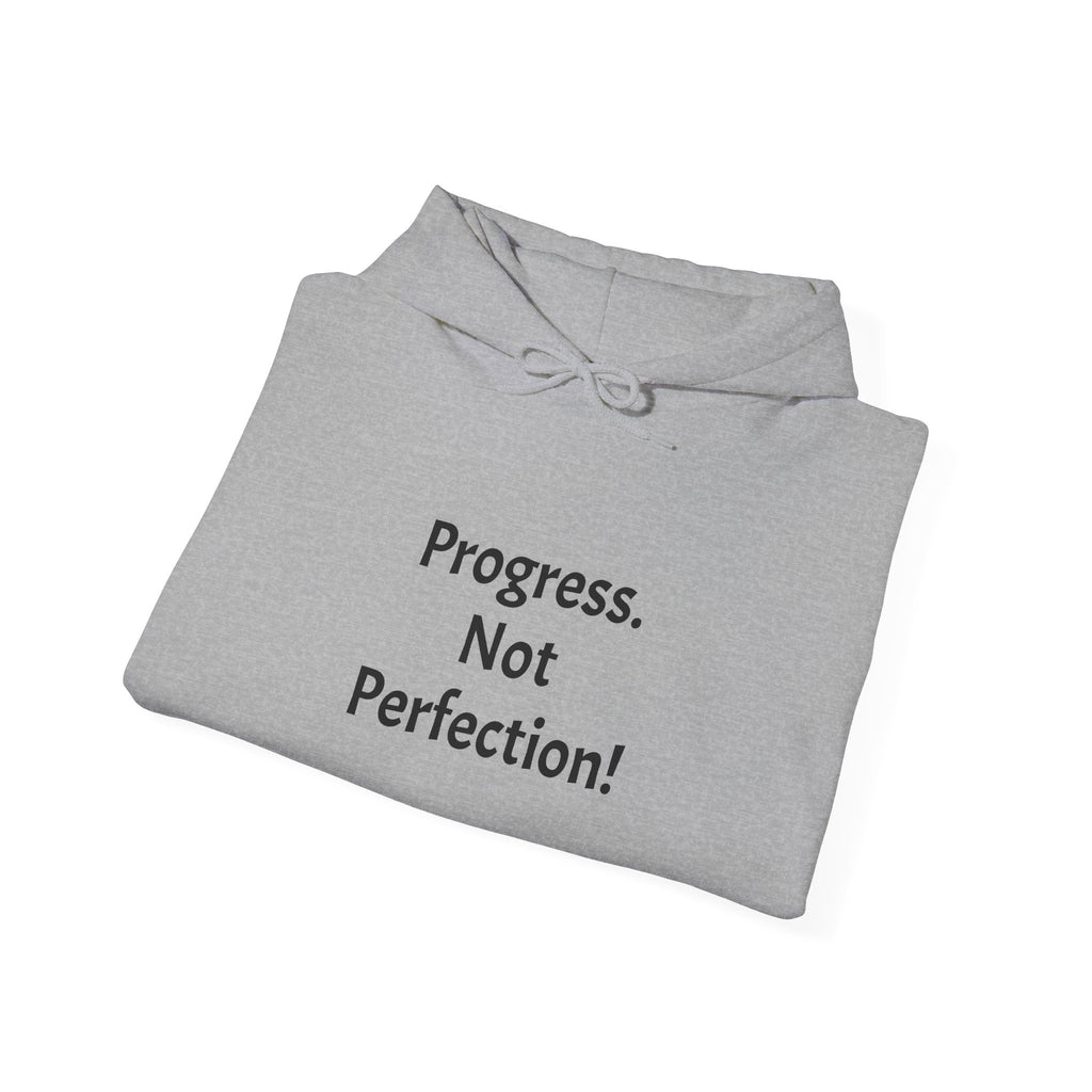 Progress Not Perfection Hoodie — Motivational Self-Improvement Sweatshirt
