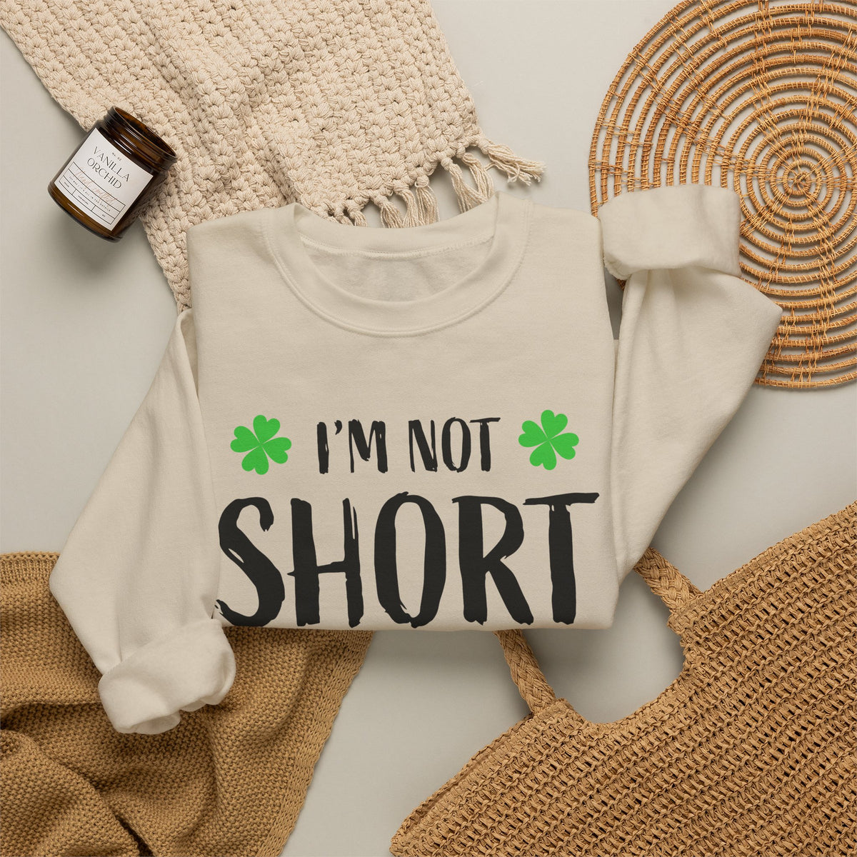 I'm Not Short I'm Leprechaun Size Sweatshirt — St. Patrick's Day Crewneck
