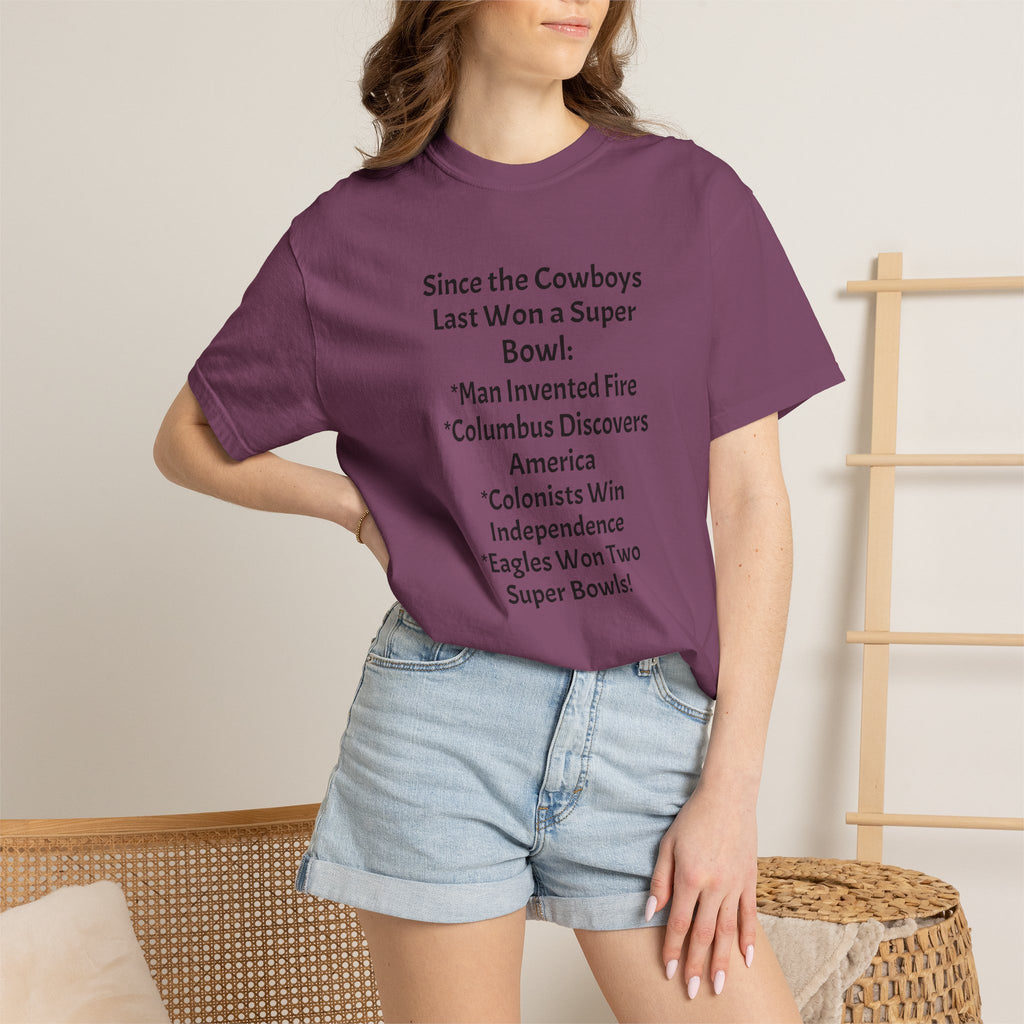 Since the Cowboys Last Won a Super Bowl T-Shirt — Funny Sports History Tee