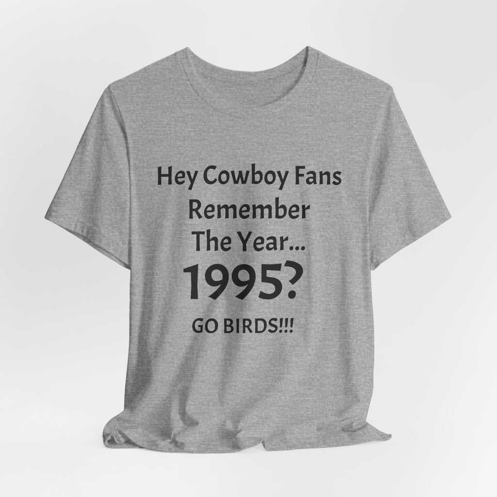 1995? Go Birds! T-Shirt — Funny Rivalry Football Tee