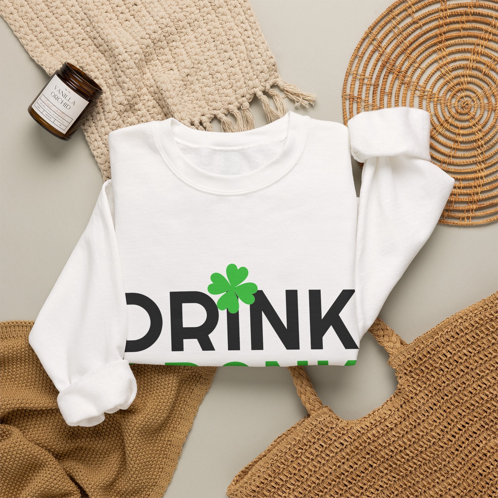 St. Patrick's Day Drink Drank Drunk Sweatshirt